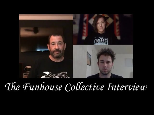 The Funhouse Collective Interview by Michael Nagy